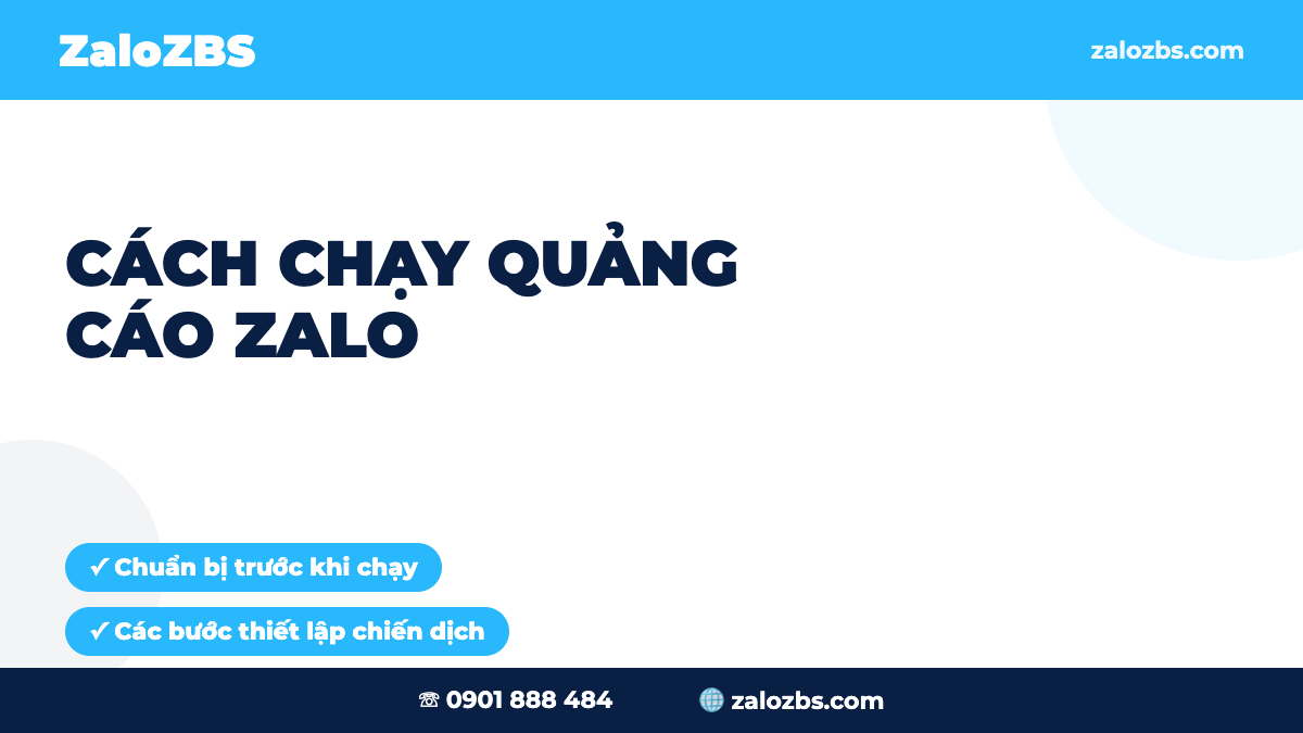 Cách Chạy Quảng Cáo Zalo: Hướng Dẫn Từng Bước Cho Người Mới 2026