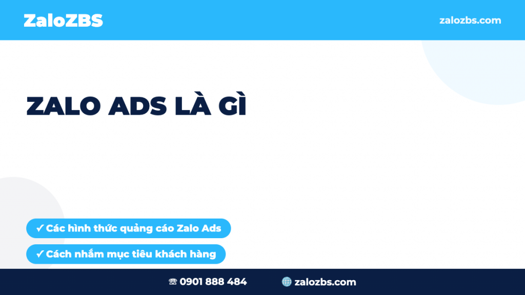 Zalo Ads Là Gì? Các Hình Thức Quảng Cáo Trên Zalo & Cách Chạy Hiệu Quả 2026